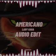 Americano Edit Audio