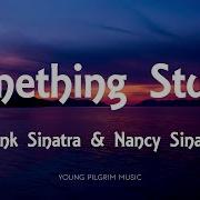 Frank Sinatra Nancy Sinatra Something Stupid Lyrics