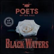 Poets Of The Fall Black Waters Radio Edit