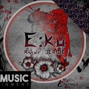 E Ku Aster Ft Jeride