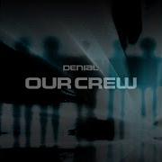 Denial Our Crew