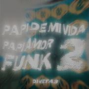 Рapi De Mi Vida Papi Amor Funk Ultra Slowed