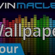 Kevin Macleod Wallpaper 1 Hour