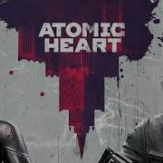 Atomic Heart Keep Your Hands Off Him Ost