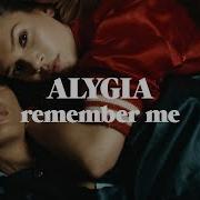 Remember Me Alygia