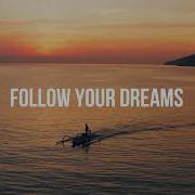 Follow Your Dreams