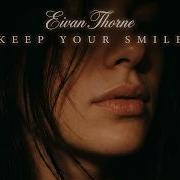 Eivan Thorne Keep Your Smile