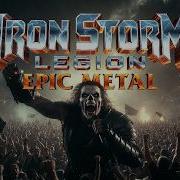 Iron Storm Legion Full Heavy Metal Live Arena Album 2026