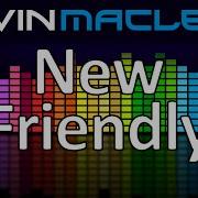 New Friendly