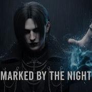 Marked By The Night