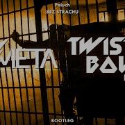 Cometa Twist3D Boys Remix