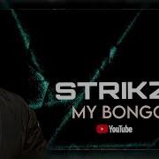 Strikz My Bongo