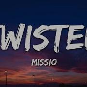Missio Twisted Lyrics