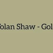 Gold Tolan Show