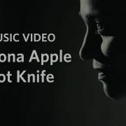 Fiona Apple Hot Knife