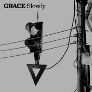 Grace Kennedy Slowly