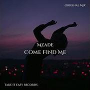 Mzade Come Find Me