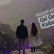 Gəl Gedək Kəlbəcərə I Smail Türkel Yeni Mahnı 2026