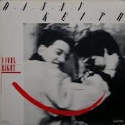 Danny Keith I Feel Right 1986