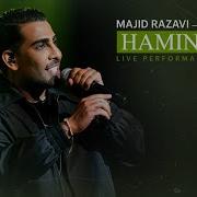 Majid Razavi Hamin Alan Live Performance