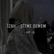 Gitme Demem Speed Up