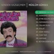 Vazgeçmem Senden