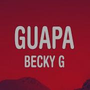 Becky G Guapa