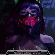 Nightcore Werewolf Motionless In White