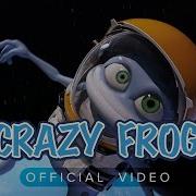 Crazy Frog A Ring Ding Ding Ding Official Video