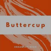 Buttercup Dreaming High