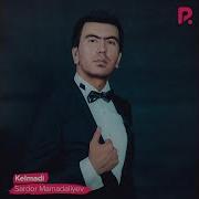 Sardor Mamadaliyev Kelmadi