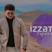 I Zzet Aga Dağlara