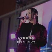Terlalu Cinta Lyodra