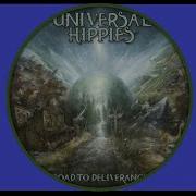 Universal Hippies Full Album