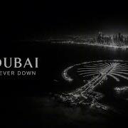 Dubai Never Down