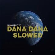 Dana Dana Slow