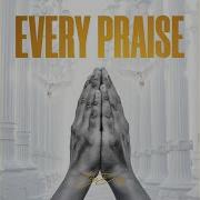 Every Praise Echo Deep