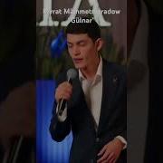 Myrat Mametmyradow Gulnar