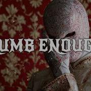 Numb Enough