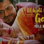 Choti Choti Gal Song