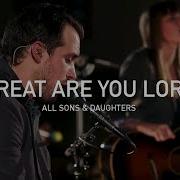 Great Are You Lord