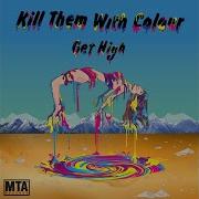 Muevelo Extended Kill Them With Colour