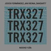 Noche Y Dia Jesus Fernandez