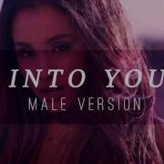 Into You Male Version