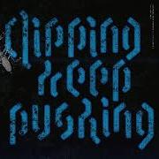 Clipping Keep Pushing