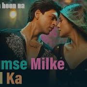 Tumse Milke