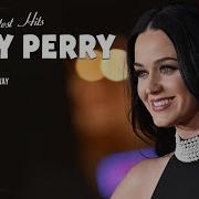 Katy Perry Greatest Hits