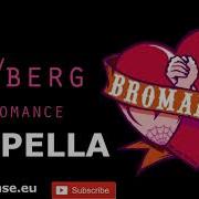 Seek Bromance Acapella