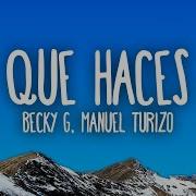 Becky G Que Haces