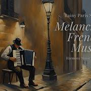 Melancholic Franch Music